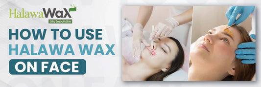 How to use Halawa wax on face?